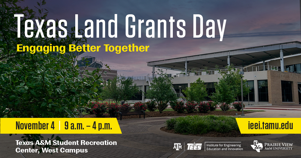 Texas Land Grants Day (Engaging Better Together) November 4 9am - 4 pm  at TAMU Student Recreation Center
