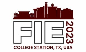 FIE 2023; College Station, TX, USA